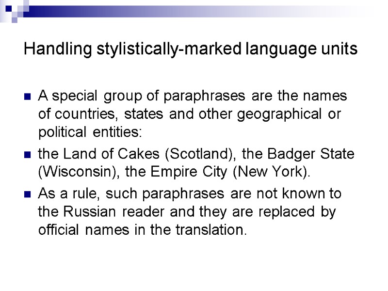 Handling stylistically-marked language units A special group of paraphrases are the names of countries,